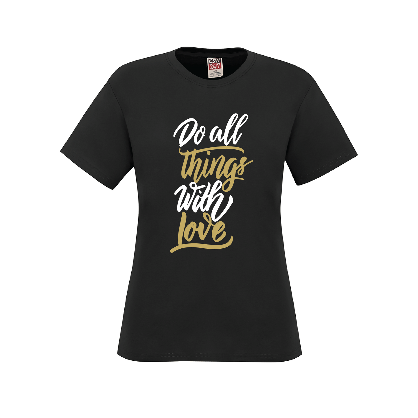 Do All Things With Love T-Shirt
